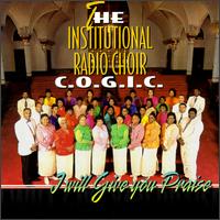 I Will Give You Praise von Institutional Radio Choir