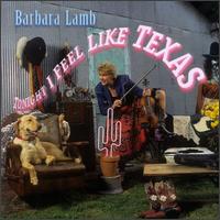 Tonight I Feel Like Texas von Barbara Lamb