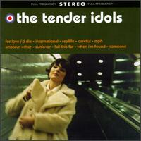 Tender Idols von Tender Idols