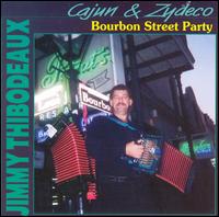 Cajun & Zydeco Bourbon Street Party von Jimmy Thibodeaux