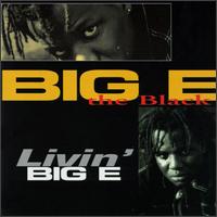 Livin' Big E von Big E the Black