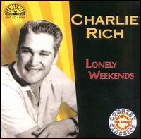 Lonely Weekends [Sun Entertainment] von Charlie Rich