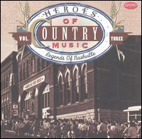 Heroes of Country Music, Vol. 3: Legends of Nashville von Various Artists