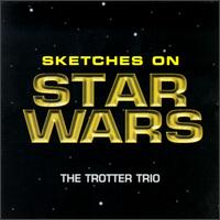 Sketches on Star Wars von Trotter Trio