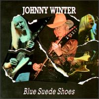 Blue Suede Shoes von Johnny Winter