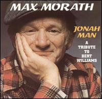 Jonah Man: A Tribute to Bert Williams von Max Morath