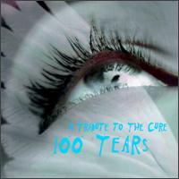 100 Tears: A Tribute to the Cure von Various Artists