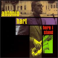 Here I Stand von Antonio Hart