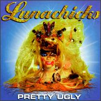 Pretty Ugly von Lunachicks