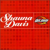 Get Away [Single] von Shauna Davis