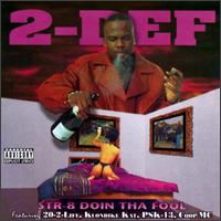 Str-8 Doin' Tha Fool von 2-Def