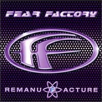 Remanufacture von Fear Factory