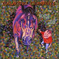 Horse That Bud Bought von Galactic Cowboys