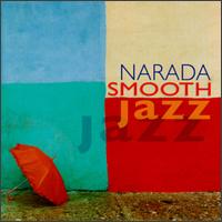 Narada Smooth Jazz von Various Artists