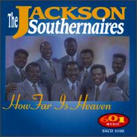 How Far Is Heaven von Jackson Southernaires