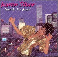 Hold on I'm Comin' von Karen Silver