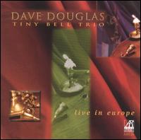 Live in Europe von Dave Douglas