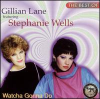 Watcha Gonna Do: The Best of Gillian Lane von Gillian Lane