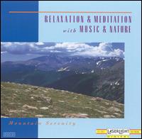 Mountain Serenity von Relaxation & Meditation