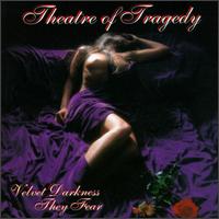 Velvet Darkness They Fear von Theatre of Tragedy