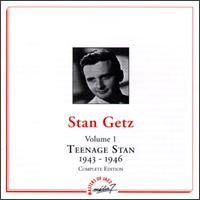 Teenage Stan, Vol. 1: 1943-1946 von Stan Getz