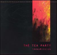 Transmission von The Tea Party