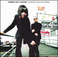 Shapes and Patterns von Swing Out Sister