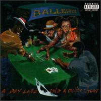 Day Late & A Dollar Short von Ballers