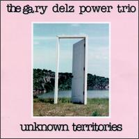 Unknown Territories von Gary Delz