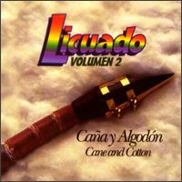 Licuado, Vol. 2: Cana Y Algodon (Cane & Cotton) von Crispin Fernández