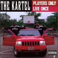 Players Only Live Once von Kartel