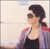 It's Alright (I See Rainbows) von Yoko Ono