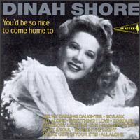 You'd Be So Nice to Come Home To von Dinah Shore