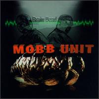 Brain Dead von Mobb Unit