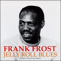 Jelly Roll Blues von Frank Frost