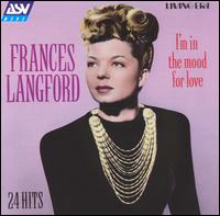 I'm in the Mood for Love von Frances Langford