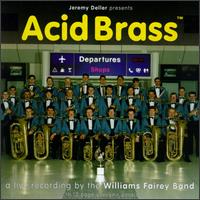 Acid Brass [Blast First] von Williams Fairey Brass Band