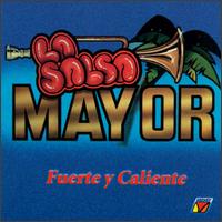 Fuerte Y Caliente von La Salsa Mayor