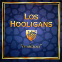 Traditions von Los Hooligans