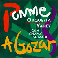 Ponme a Gozar von Orquesta Yarey