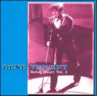 Rebel Heart, Vol. 3 von Gene Vincent