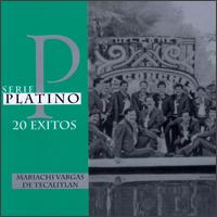 Serie Platino: 20 Exitos [1997] von Mariachi Vargas de Tecalitlán