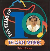 Ten Years of Tejano Music von Rubén Ramos