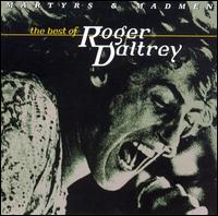 Martyrs & Madmen: The Best of Roger Daltrey von Roger Daltrey