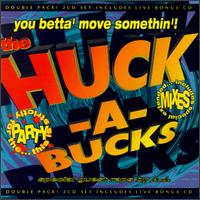 You Betta' Move Somethin'! von Huck-A-Bucks