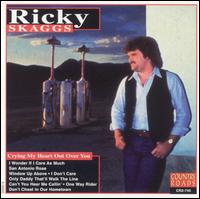 Crying My Heart Out Over You von Ricky Skaggs