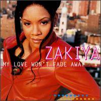 My Love Won't Fade Away [5 Tracks] von Zakiya