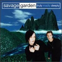 Truly Madly Deeply von Savage Garden