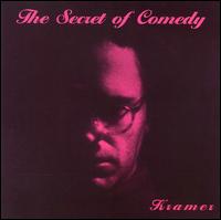 Secret of Comedy von Kramer