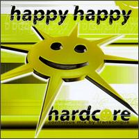 Happy Happy Hardcore von Various Artists